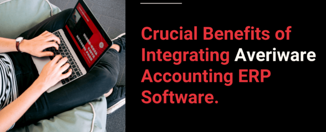Crucial-Benefits-of-Integrating-Averiware-Accounting-ERP-Software