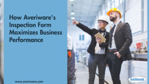Inspection Form Maximizes Business Performance