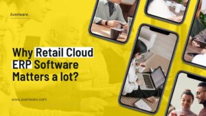 Why-Retail-Cloud-ERP-Software-Matters-a-lot_