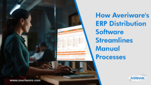 ERP Distribution Software Streamlines Manual Processes