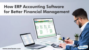 How-ERP-Accounting-Software-for-Better-Financial-Management