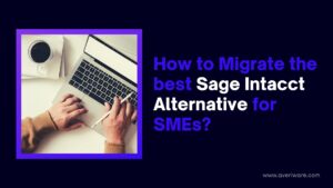 the-best-Sage-Intacct-Alternative-for-SMEs